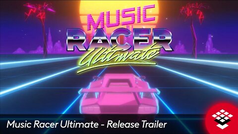 Music Racer Ultimate - Release Trailer | PS5, PS4