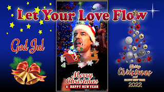 Let Your Love Flow (Merry Christmas)