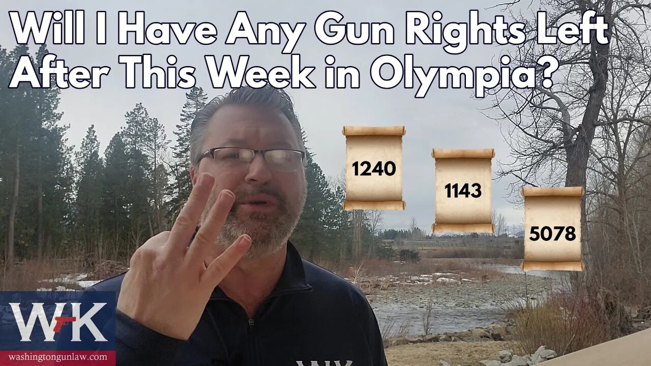 Will I Have Any Gun Rights Left After This Week in Olympia?