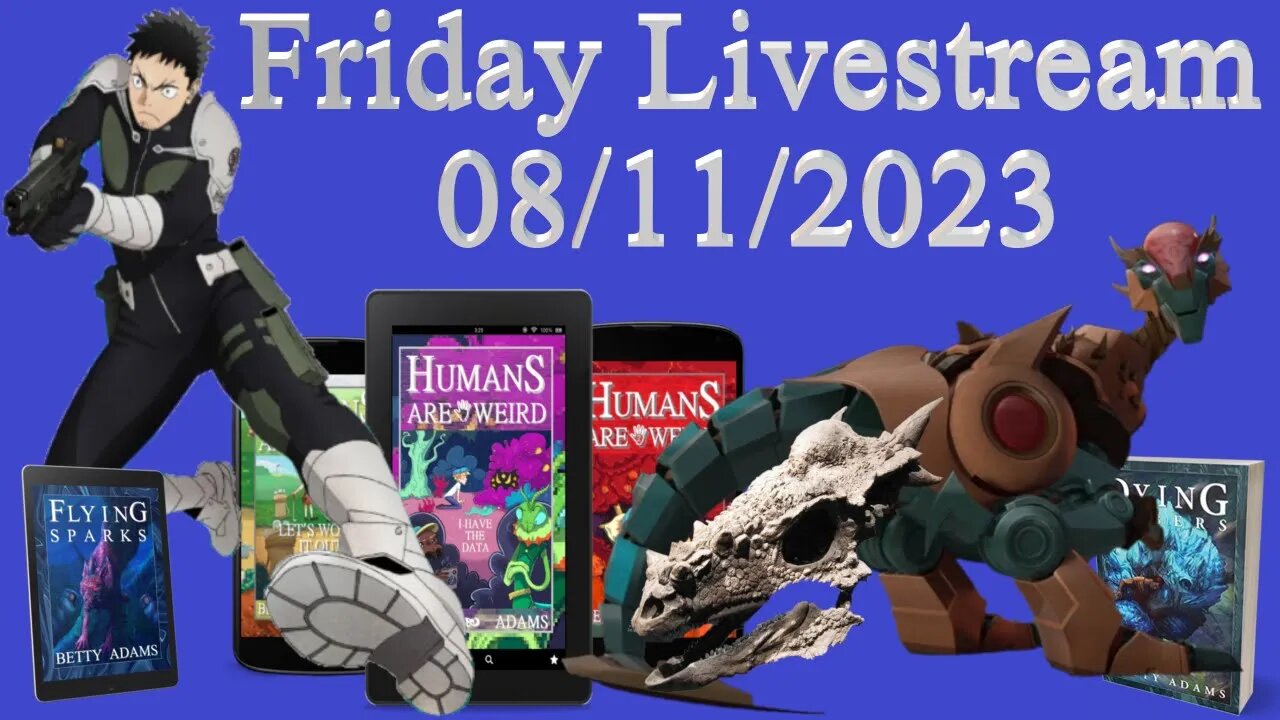 Friday Livestream 08/11/2023 West Coast Dinosaurs - Internalized Trauma - A Flying Sparks Update