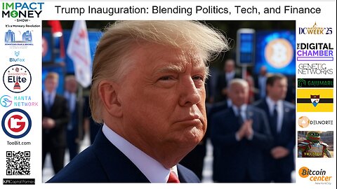 Trump Inauguration: Blending Politics, Tech, and Finance