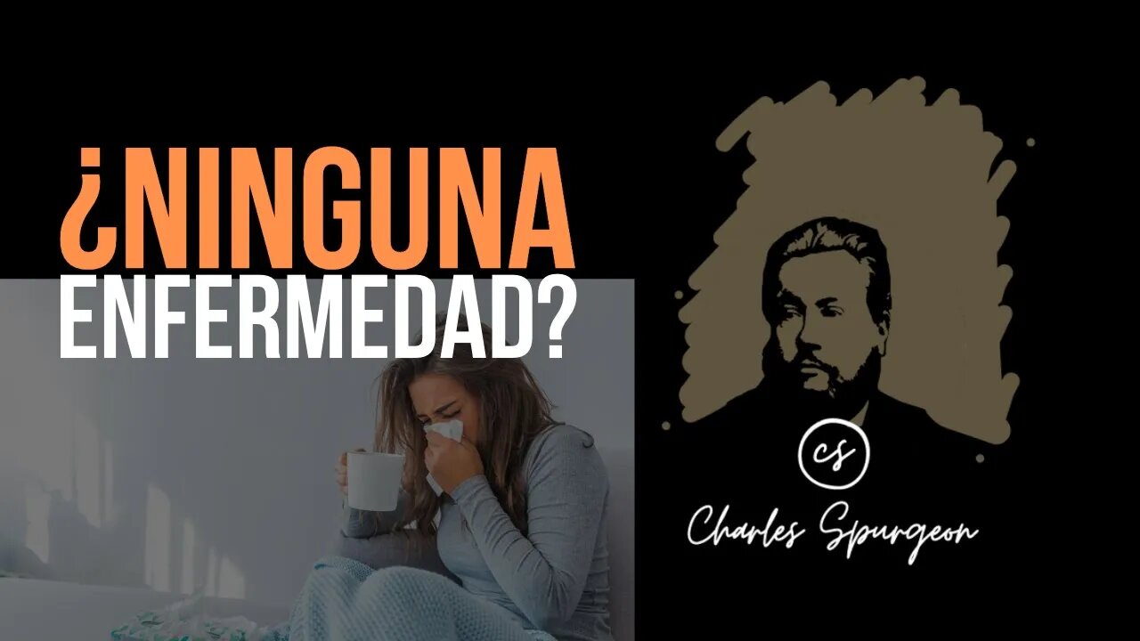 ¿Ninguna enfermedad? (Hechos 14:22) Devocional de hoy Charles Spurgeon