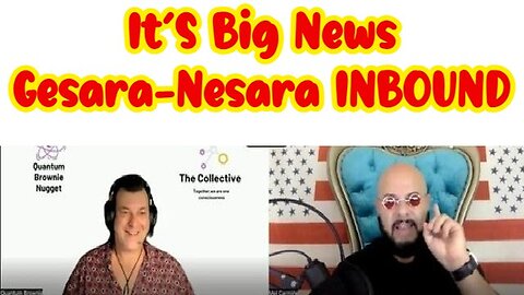 It'S Big News ~ Gesara-Nesara INBOUND