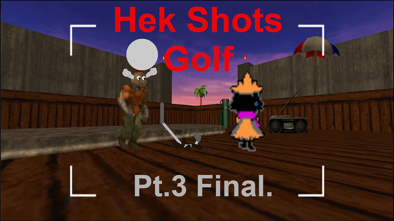 Doom Heck Shots Golf Pt.3 Final