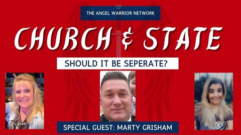 Should Church and State Be Separate? America In Crisis With Marty Grisham