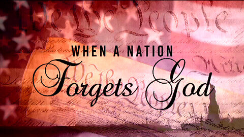 +53 AMERICA 2024 Series: WHEN A NATION FORGETS GOD