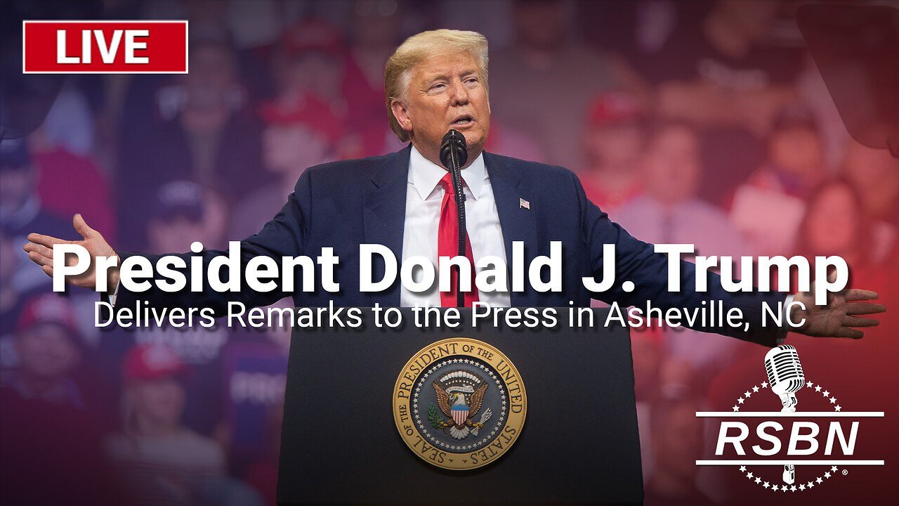 LIVE REPLAY: President Trump Delivers Remarks to the Press in Asheville