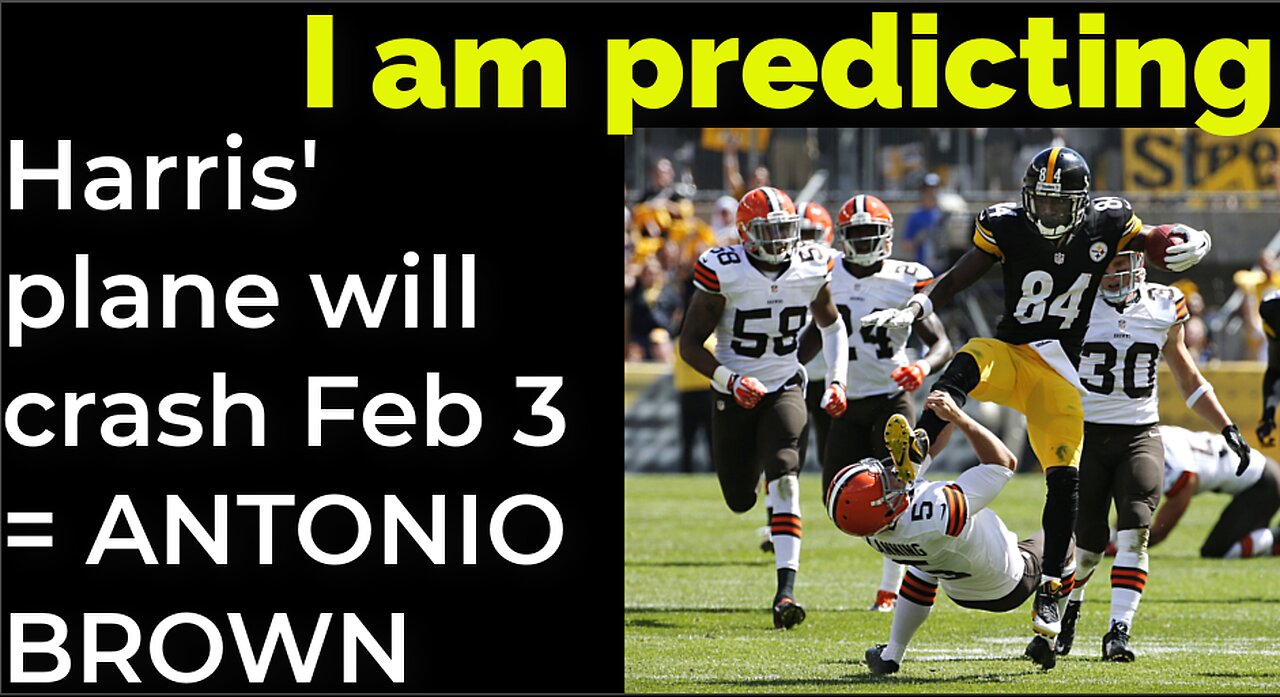 I am predicting: Harris' plane will crash Feb 3 = ANTONIO BROWN HEAD KICK PROPHECY