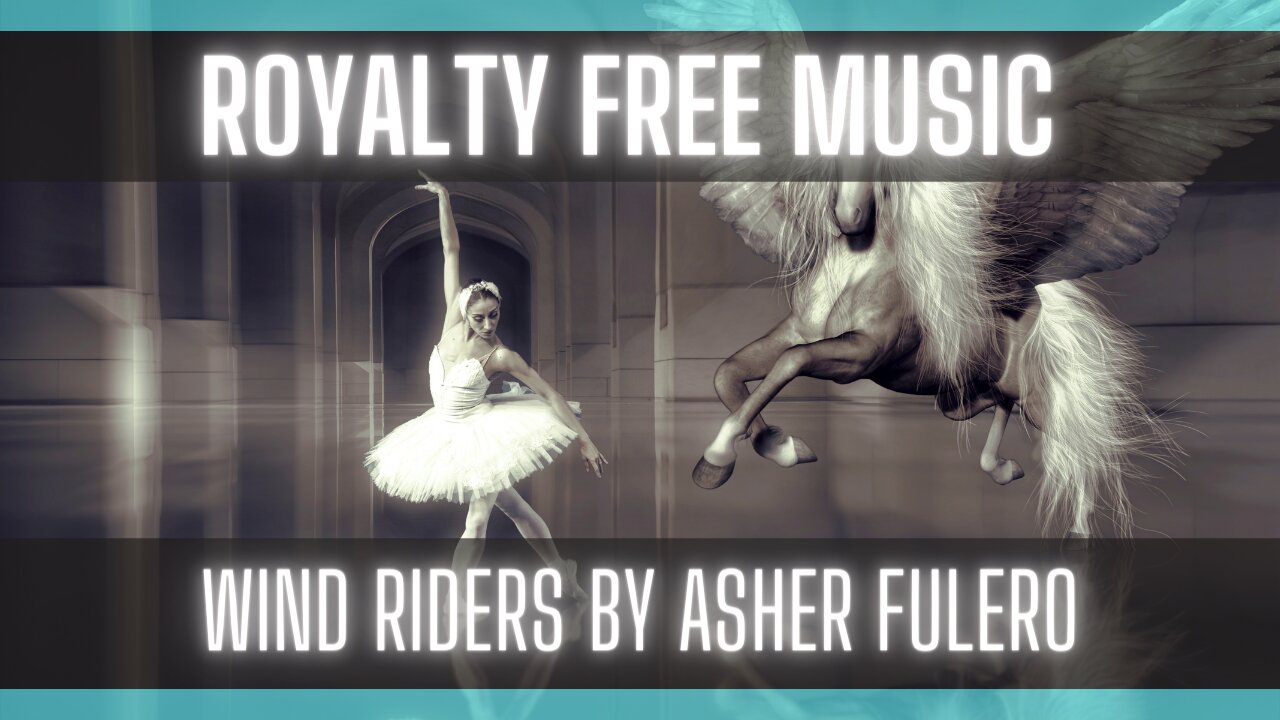 Royalty Free Music: Wind Riders by Asher Fulero [AMBIENT] [FREE MUSIC] [FREE VIDEOS]