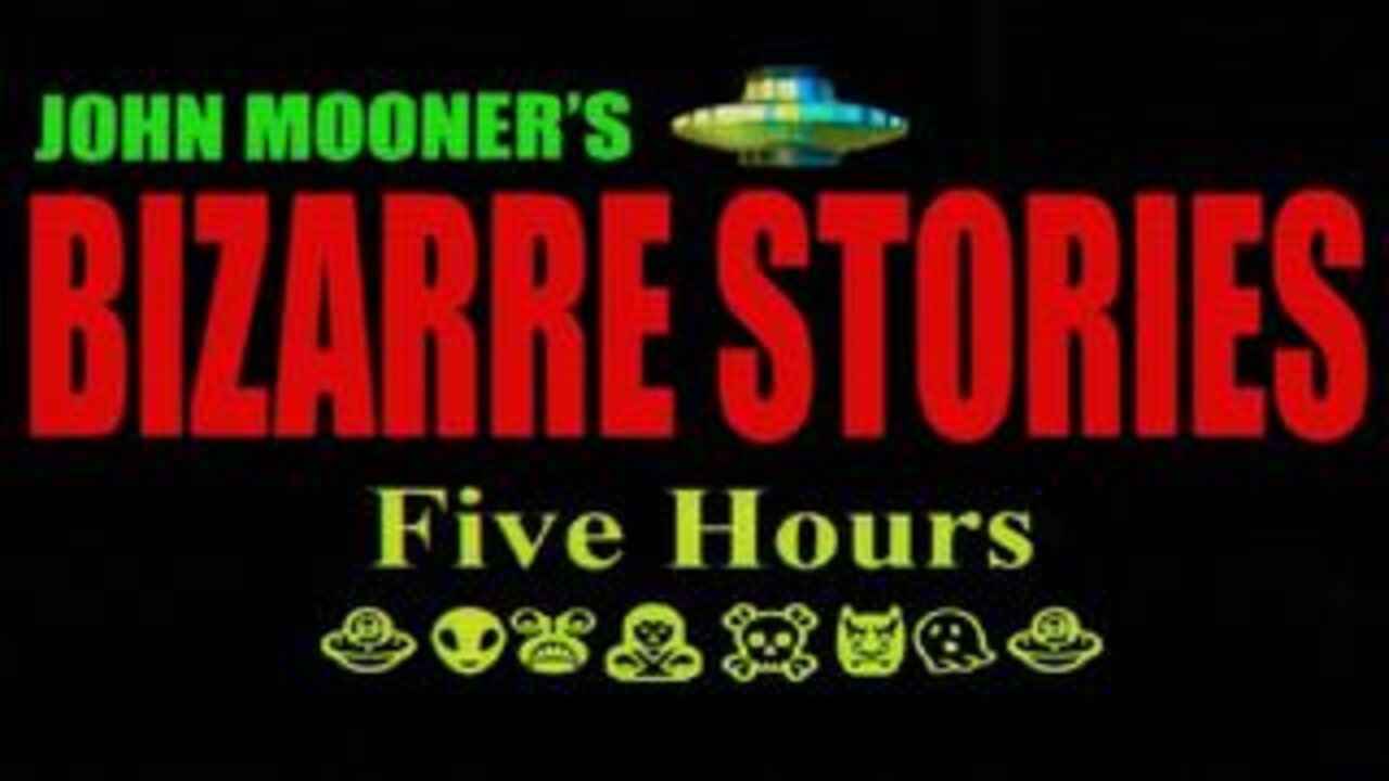 Five Hours Of Bizarre Stories 🛸👽👾🧟☠️👹👻🛸