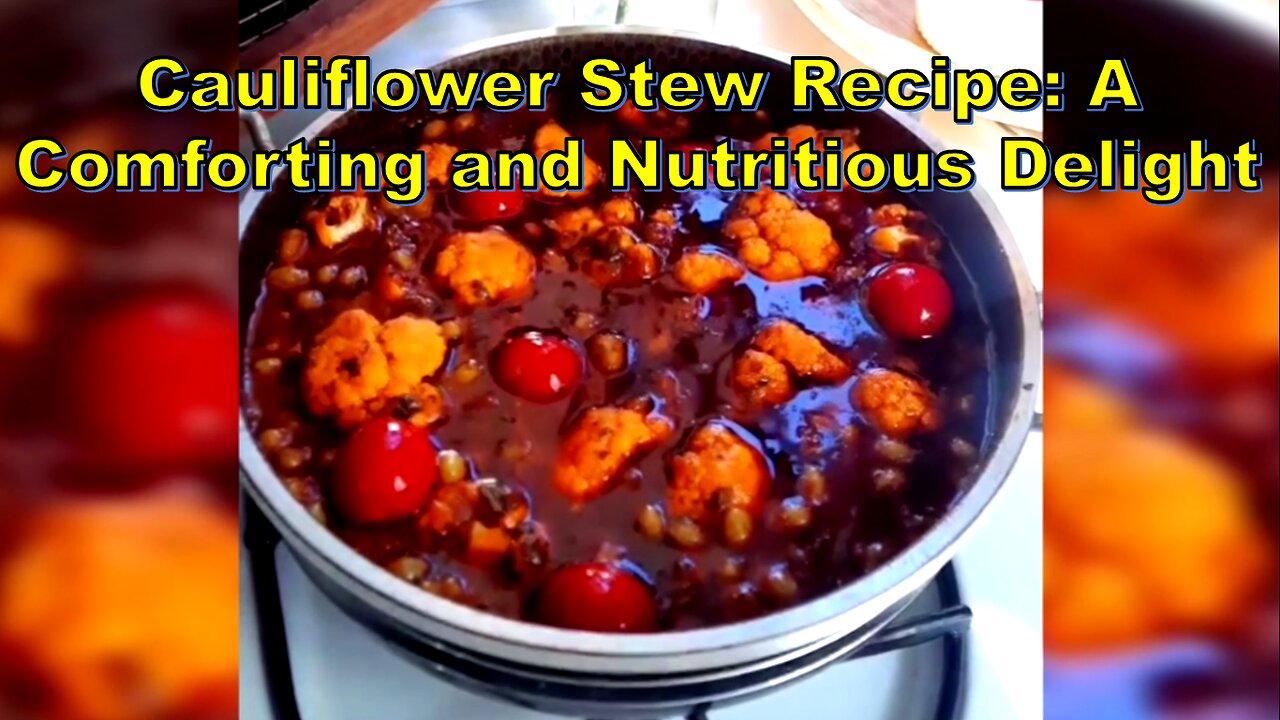 Cauliflower Stew Recipe: A Comforting and Nutritious Delight #easymeals #lowcarb #comfortfood #short