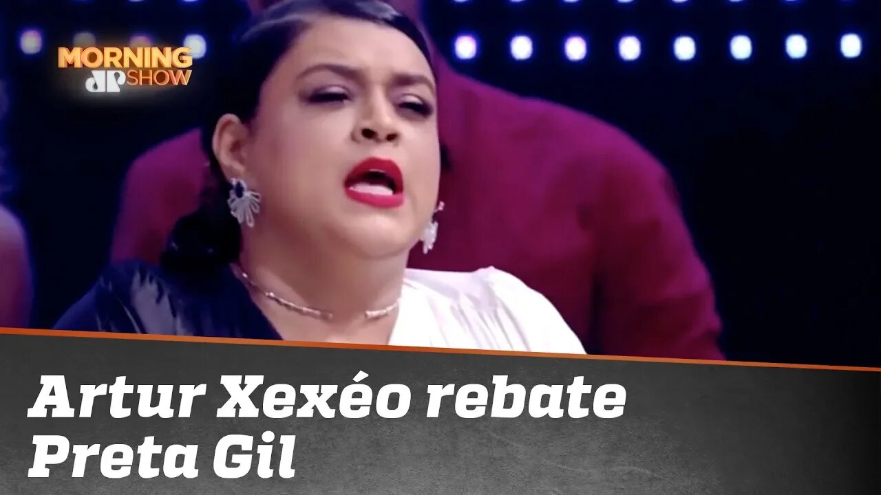 Artur Xexéo rebate Preta Gil no 'Popstar' e bancada do Morning discute o conceito de 'lugar de fala'