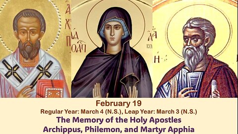 The Lives of Saints: Feb. 19 (Reg. Year: Mar. 4 (N.S.), Leap Year: Mar. 3 (N.S.) Holy Ap. Archippus