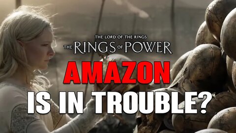 Rings of Power: Amazon Is In Trouble!?