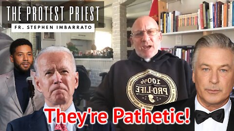 Are There Any More PATHETIC Invdividuals Than They? | THE PROTEST PRIEST