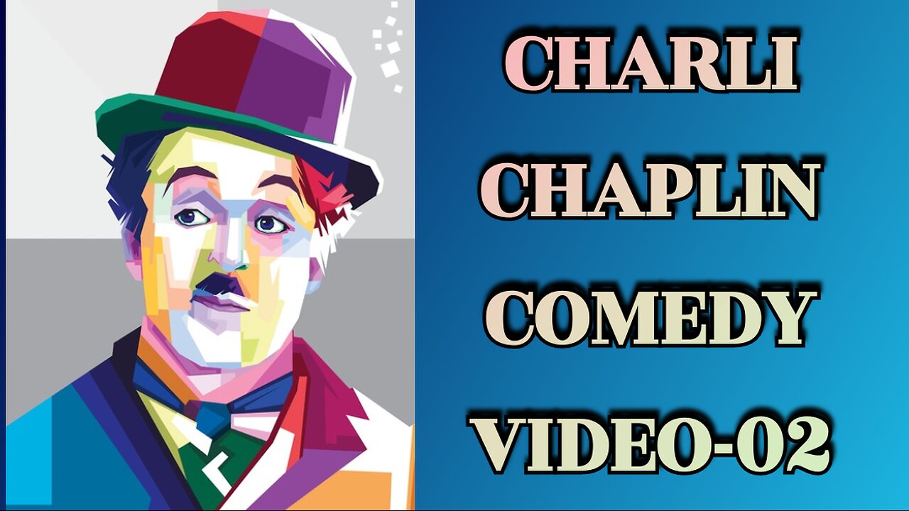 Charli Chaplin Comedy Video-02