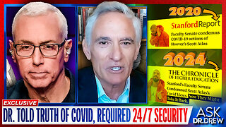 Dr. Scott Atlas: Trump's Pandemic Task Force Expert Told The Truth About COVID & mRNA, Then Needed 24/7 Security From Death Threats – Ask Dr. Drew