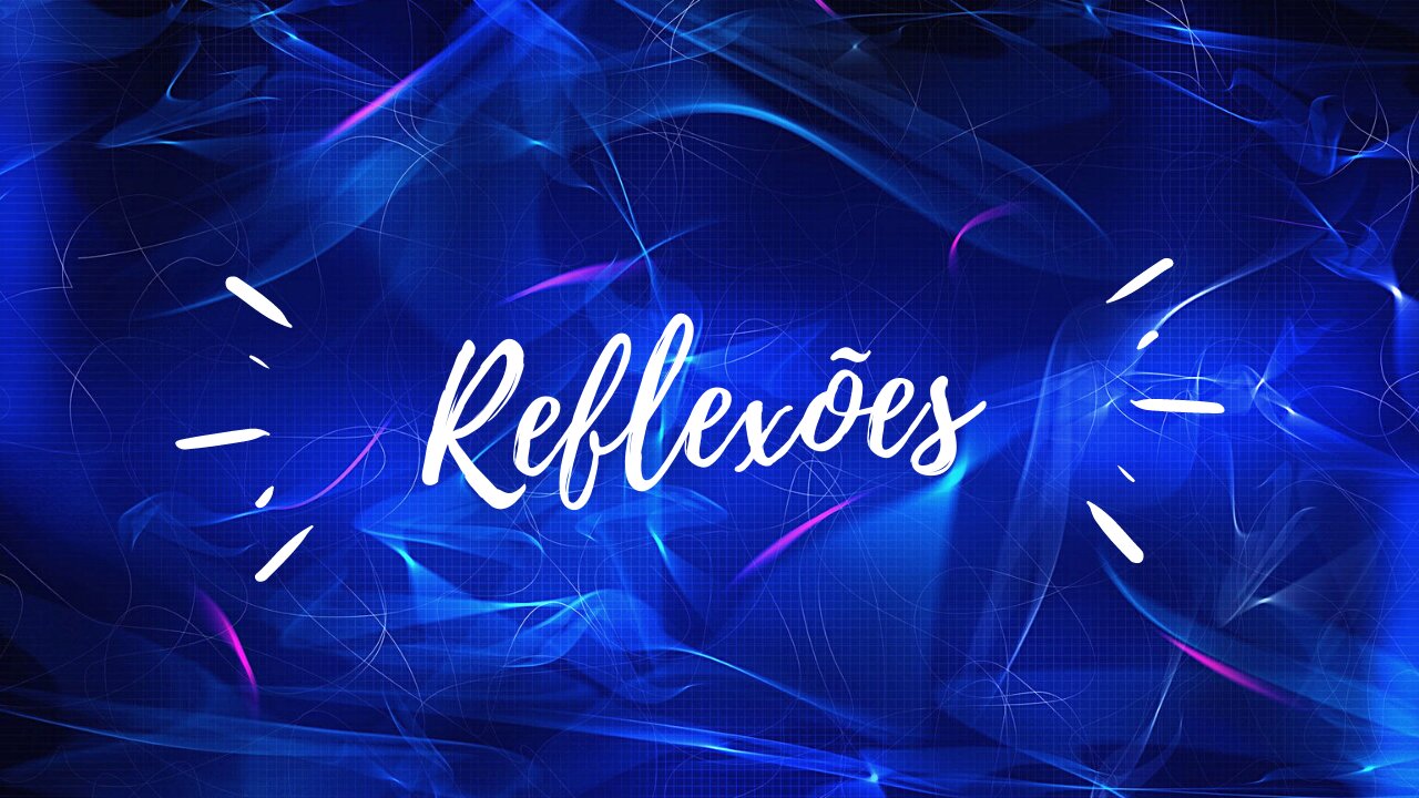 Reflexões - Ed Wilson