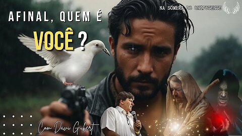 Atenção! Quem É Você, Afinal? | Na Sombra do Onipotente | com Davi Grubert