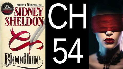 Bloodline Chapter 54 by Sidney Sheldon US CC audiobook