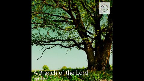 A Branch of the Lord