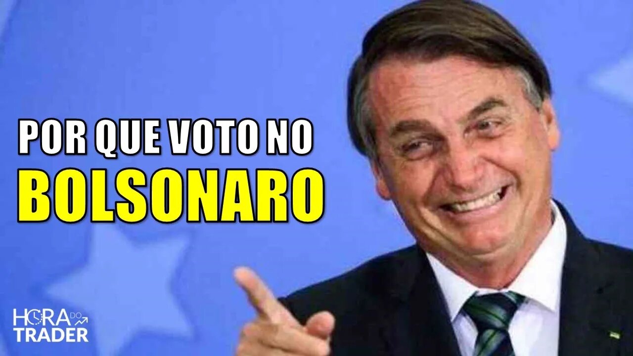 🔵 SAIBA POR QUE VOU VOTAR NO BOLSONARO | 12 MOTIVOS PARA VOTAR NO BOLSONARO PARA PRESIDENTE