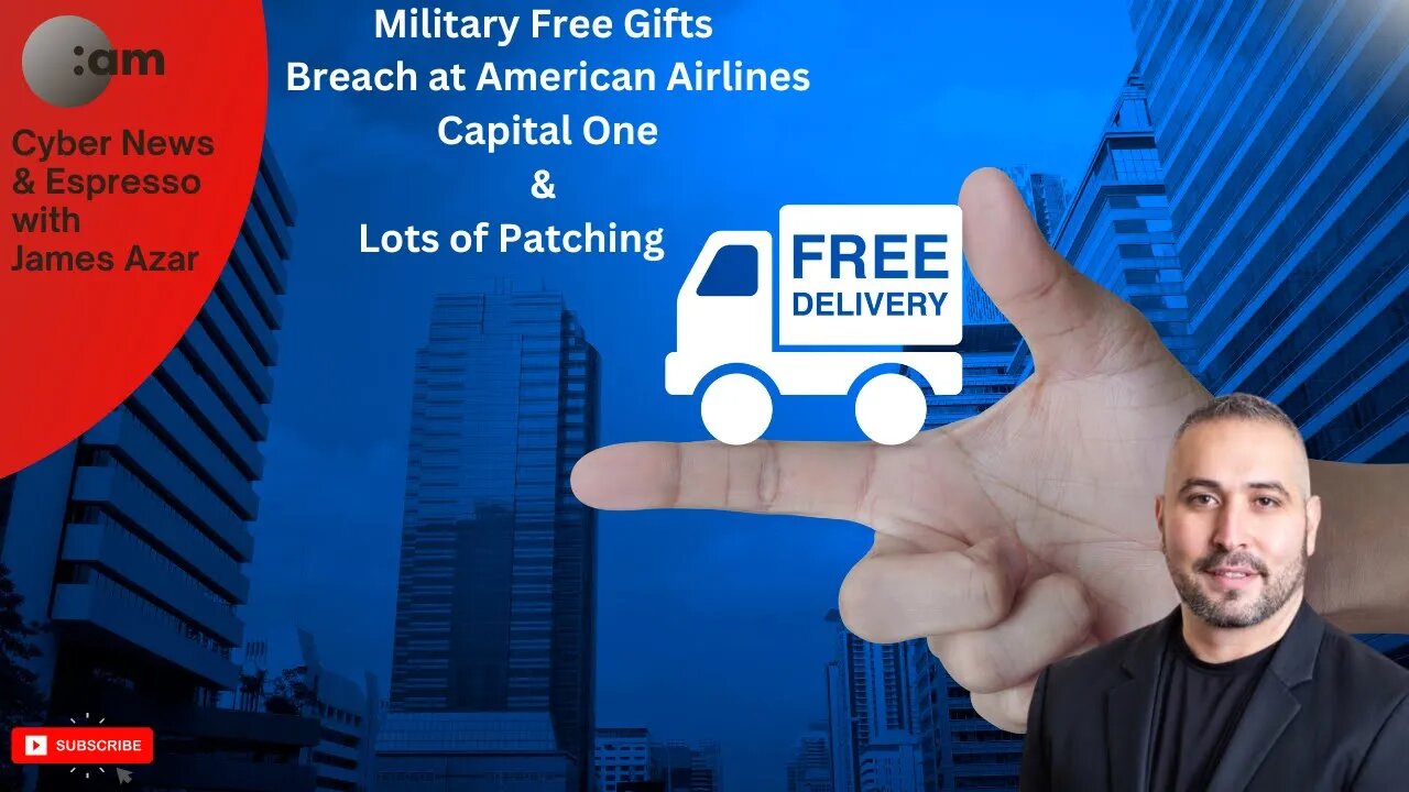 🚨 Cyber News: Military Free Gifts, Breach at American Airlines, Capital One & Patching News