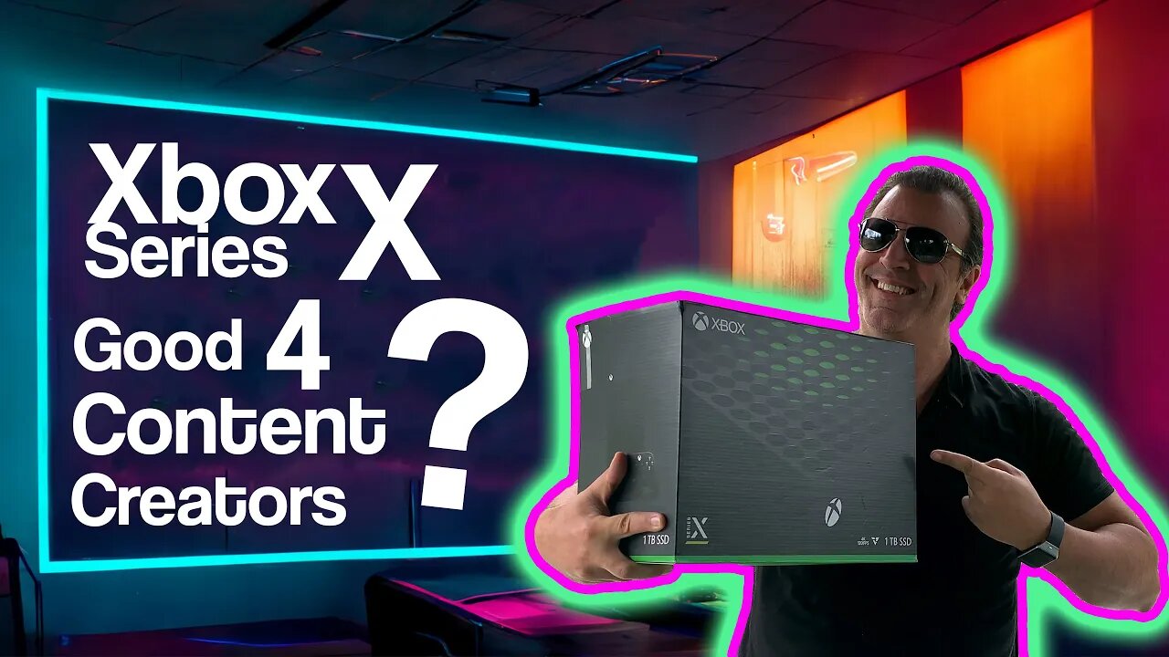 Is The Xbox series X good for content creators ? 2 years later