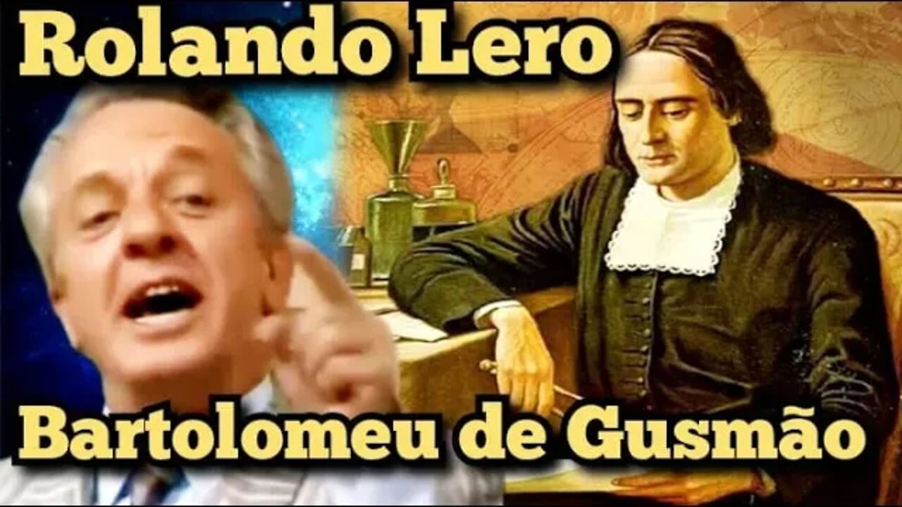 Escolinha do Professor Raimundo; Rolando Lero, por que Bartolomeu de Gusmão tornou-se Padre!