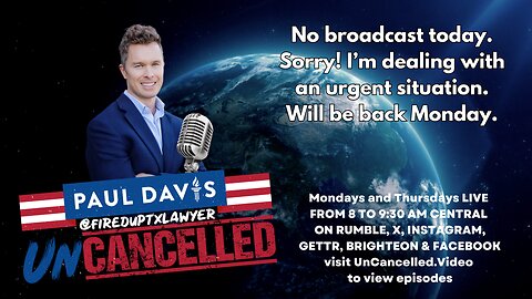 No broadcast today. Sorry! I’m dealing with an urgent situation. Will be back Monday.