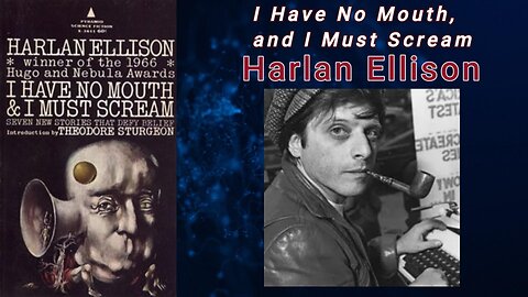 I Have No Mouth, and I Must Scream - Harlan Ellison (Audiobook)