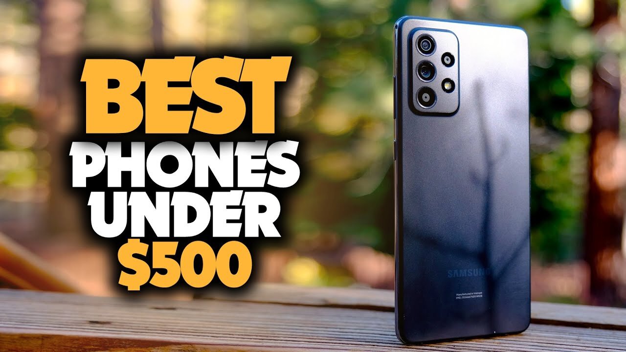 Top 5 best smartphones under 500$