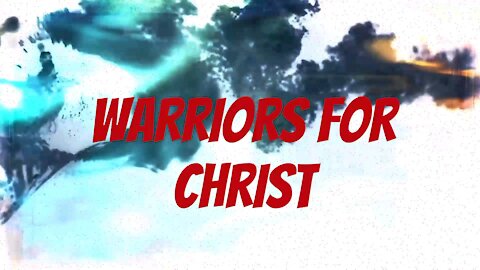 Warriors for Christ 2