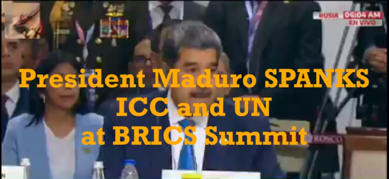 President Maduro SPANKS ICC and UN at BRICS Summit 2024