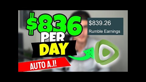 Free $824 Per Day With Rumble AUTOMATION (GENERATE Auto VIRAL Rumble Shorts)