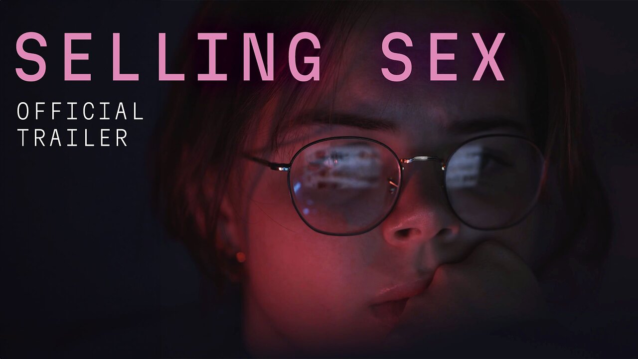 Selling Sex | Official Trailer