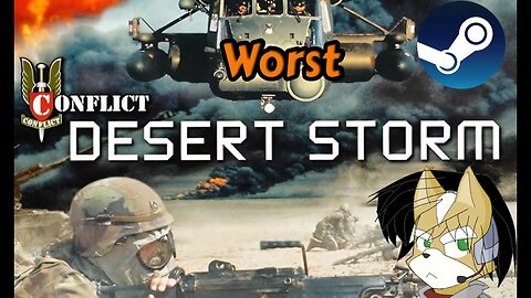 Desert Storm Conflict on pc steam sucks