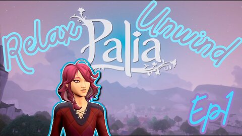 The Ambiance of Palia: Ep 1 - Getting our feet wet