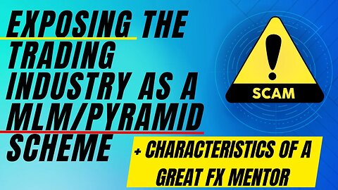Exposing The Trading Environment As A MLM/Pyramid Scheme