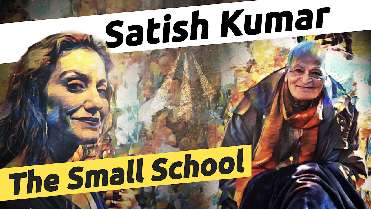 Satish Kumar | The Small School (KAS) | HH#15