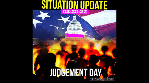 SITUATION UPDATE 03/30/2022 - PATRIOT MOVEMENT