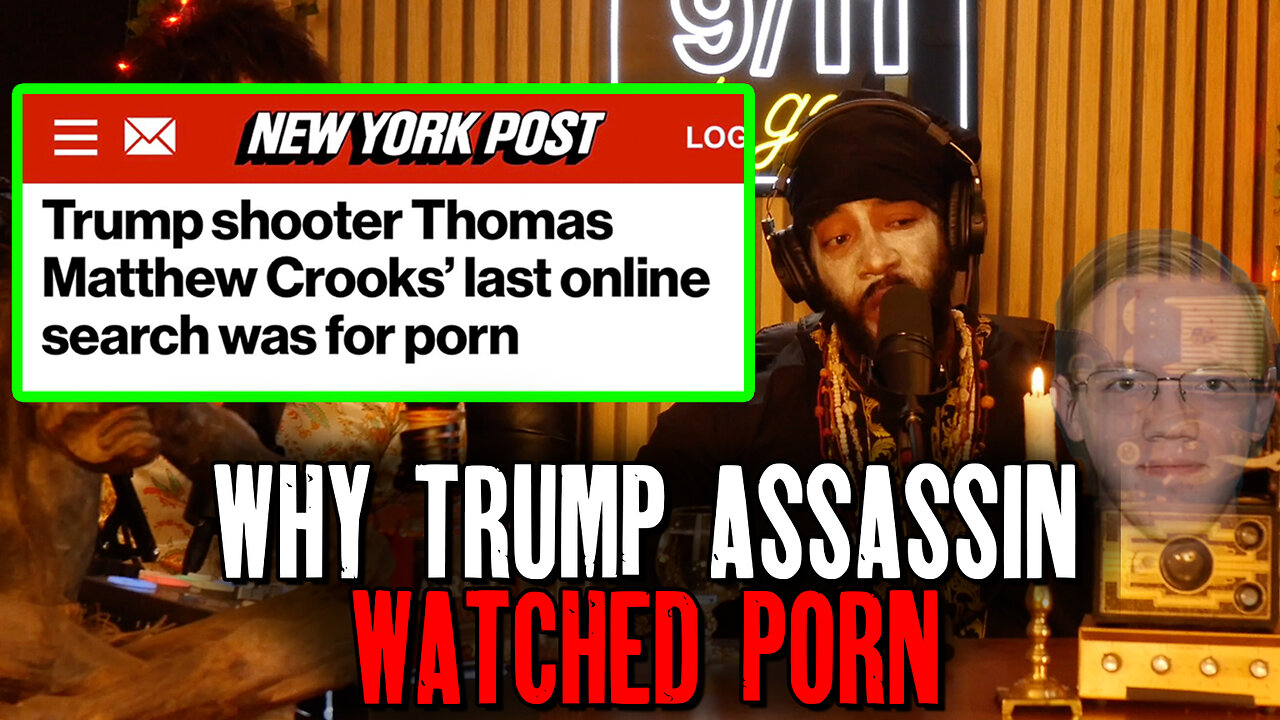 Why Trump's Assassin Watched PORN B4 Shooting!