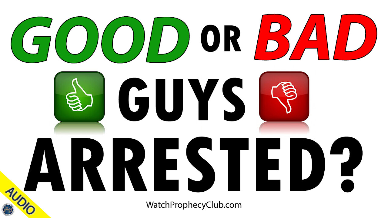 Good or Bad Guys Arrested? 03/12/2020