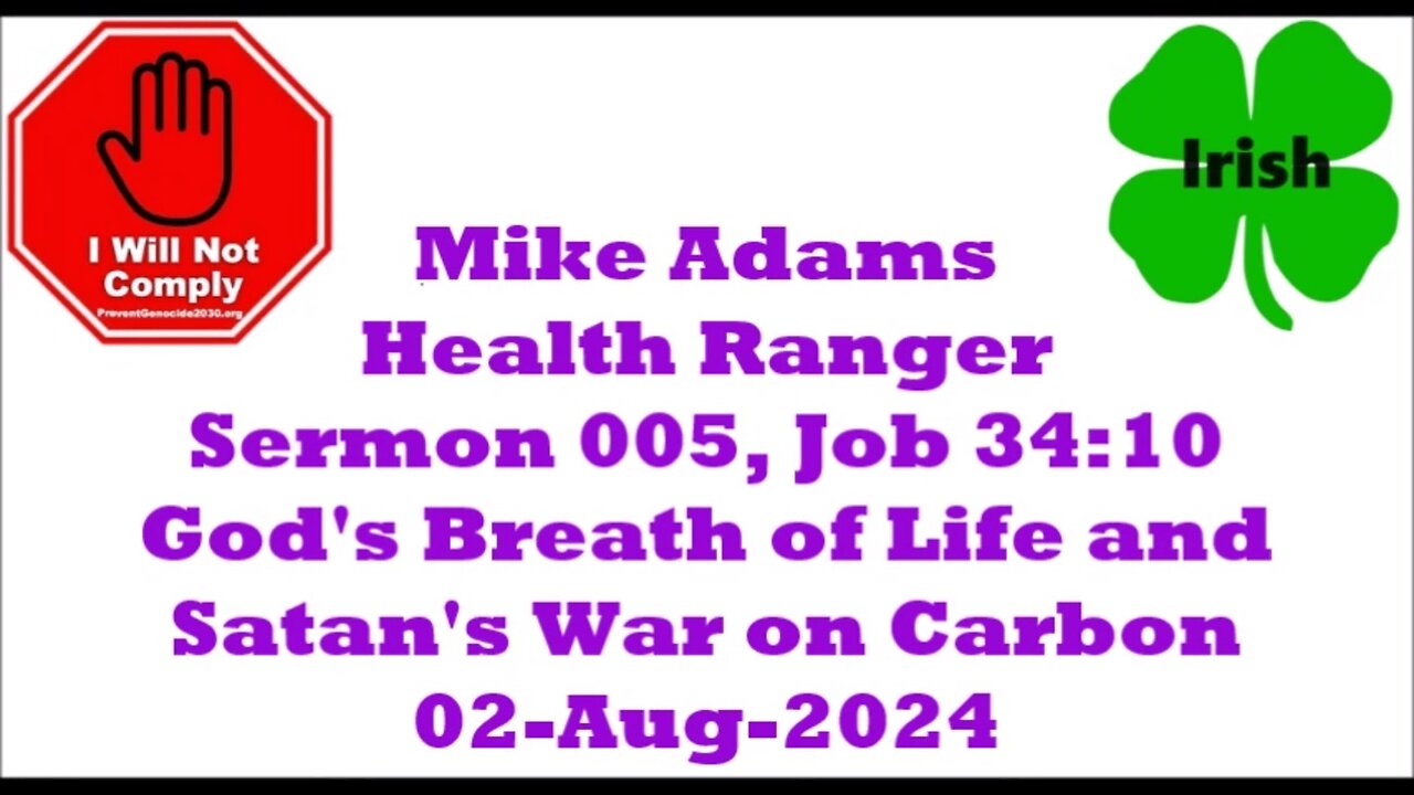 Mike Adams Sermon 005 Job 3410 God's Breath of Life and Satan's War on Carbon 02-Aug-2024