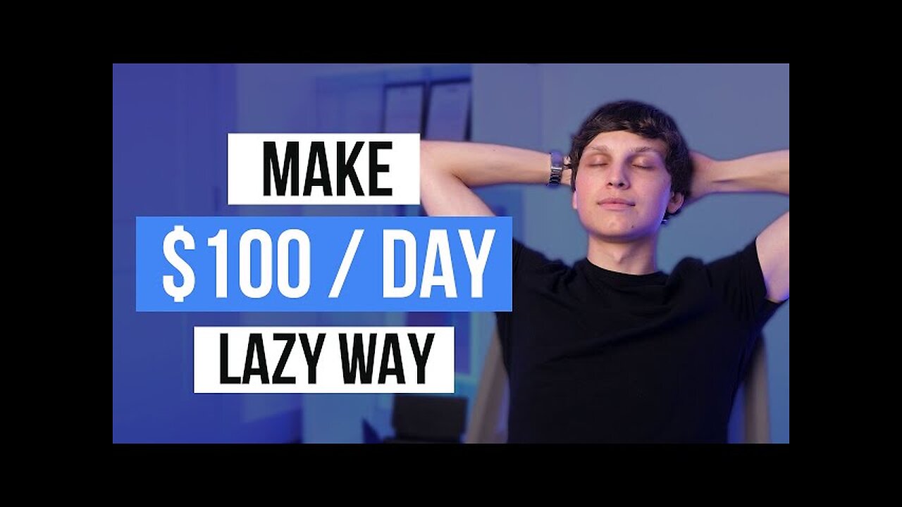 Laziest Way to Make Money Online For Beginners 100day