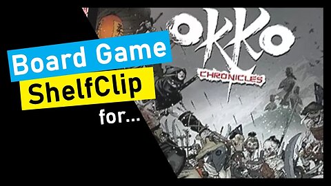 🌱ShelfClips: Okko Chronicles - Earth Cycle - Ramparts of the Empire (Short Board Game Preview)