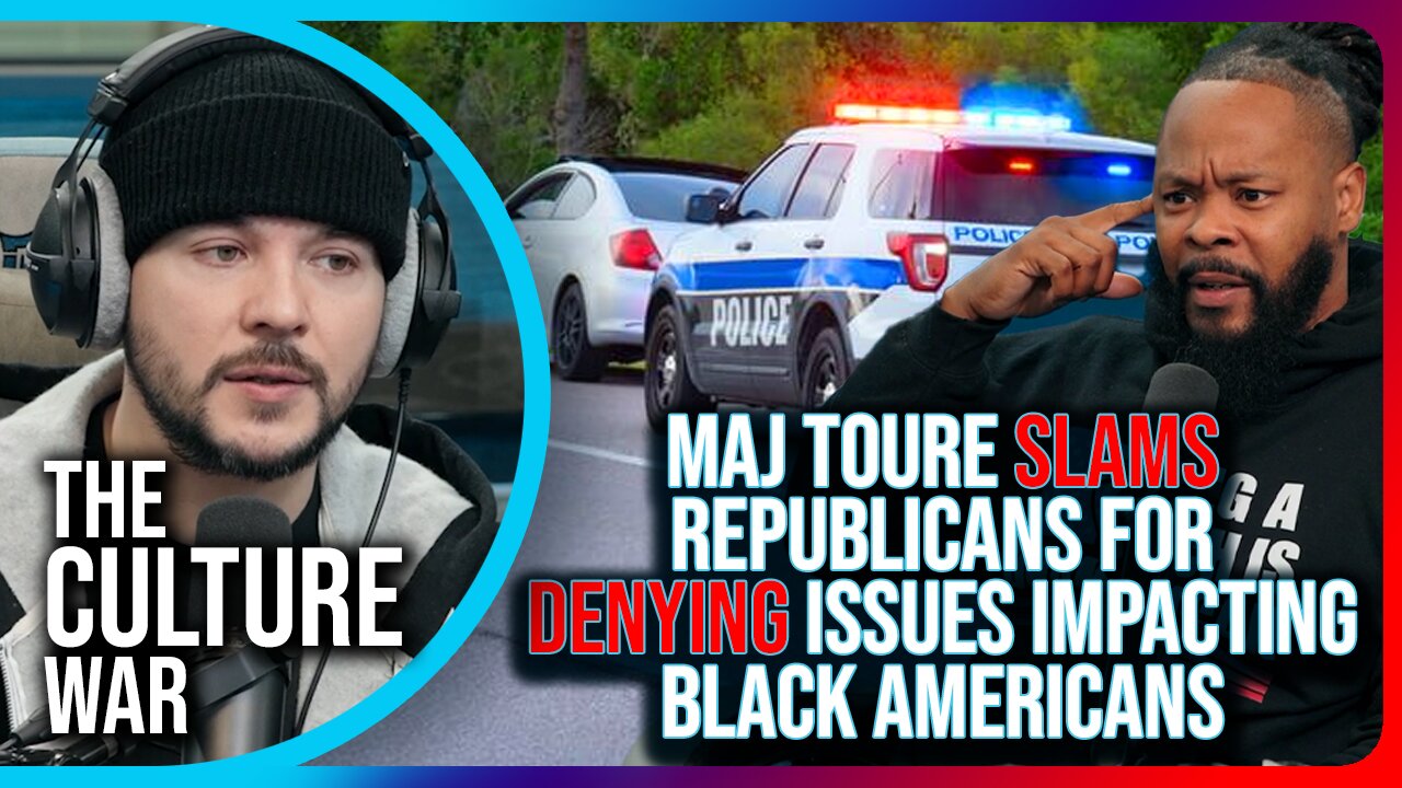 Maj Toure SLAMS Republicans For DENYING Issues Impacting Black Americans