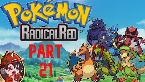 Pokemon Radical Red Playthrough | Part 21 | Two Legendaries & Face May!