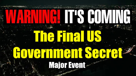 Major Event - The Final Us Government Secret That No One Was Supposed To Know