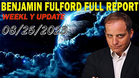 Benjamin Fulford Full Report Update August 25, 2023 - Benjamin Fulford